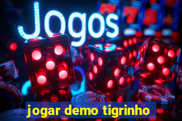 jogar demo tigrinho